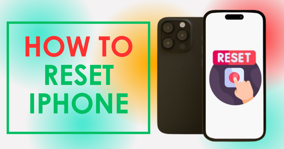 How to Reset iPhone